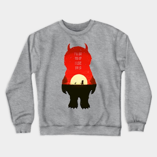 I'll Eat You Up Crewneck Sweatshirt by bigbadrobot